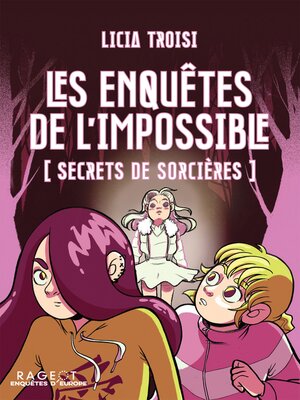 cover image of Les enquêtes de l'impossible--Secrets de sorcières